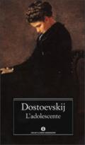 L'adolescente (Mondadori): Introduzione e note di Maria Rita Leto