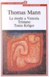 La morte a Venezia-Tristano-Tonio Kröger