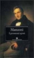 I promessi sposi (Mondadori): Storia milanese del secolo XVII scoperta e rifatta (Oscar classici Vol. 170)