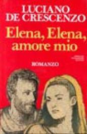 Elena, Elena, amore mio