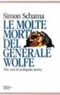 Le molte morti del generale Wolfe. Due casi di ambiguità storica