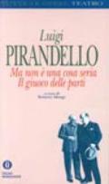 Ma non è una cosa seria-Il giuoco delle parti