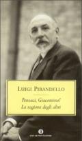 Pensaci, Giacomino!-La ragione degli altri