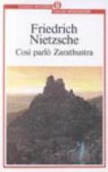 Così parlò Zarathustra. Un libro per tutti e per nessuno