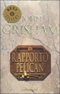 Il rapporto Pelican (Oscar bestsellers Vol. 333)