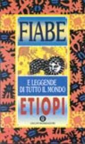 Fiabe etiopi. Fiabe e leggende di tutto il mondo