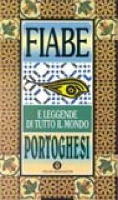 Fiabe portoghesi. Fiabe e leggende di tutto il mondo