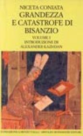 Grandezza e catastrofe di Bisanzio: 1