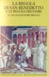 La regola di san Benedetto e le regole dei Padri