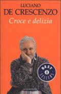 Croce e delizia