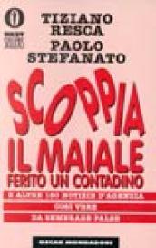 Scoppia il maiale, ferito un contadino e altre 150 notizie d'agenzia così vere da sembrare false