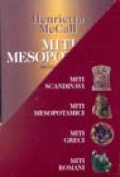 Miti. Scandinavi, mesopotamici, greci e romani (4 vol.)