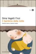 Il bambino della notte. Divenire donna, divenire madre