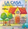 La casa. Le prime 100 parole