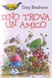 Dino trova un amico