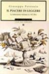 Il piacere di leggere. La letteratura italiana in 101 libri