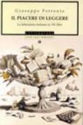 Il piacere di leggere. La letteratura italiana in 101 libri