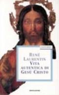 Vita autentica di Gesù Cristo