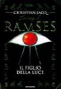 Il romanzo di Ramses. 1.Il figlio della luce