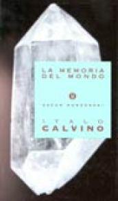 La memoria del mondo: e altre storie cosmicomiche (Oscar opere di Italo Calvino Vol. 4)