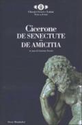 De senectute-De amicitia. Testo latino a fronte