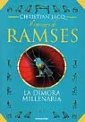 Il romanzo di Ramses. 2.La dimora millenaria