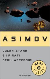 Lucky Starr e i pirati degli asteroidi