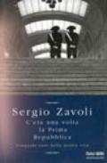 C'era una volta la prima Repubblica. Cinquant'anni della nostra vita
