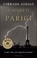 I segreti di Parigi: Luoghi, storie e personaggi di una capitale