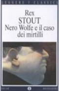 Nero Wolfe e il caso dei mirtilli