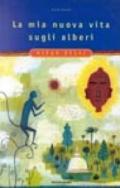 La mia nuova vita sugli alberi