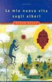 La mia nuova vita sugli alberi