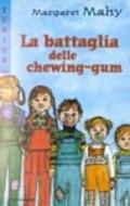 La battaglia delle chewing-gum