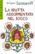 La brutta addormentata nel bosco