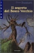 Il segreto del bosco vecchio