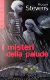 I misteri della palude