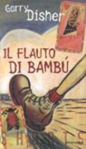 Il flauto di bambù