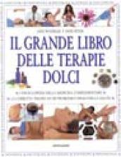 Il grande libro delle terapie dolci