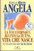 La straordinaria avventura di una vita che nasce. Nove mesi nel ventre materno