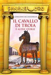 Il cavallo di Troia e altre storie