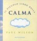 Il piccolo libro della calma