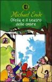 Ofelia e il teatro delle ombre