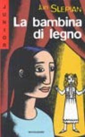 La bambina di legno