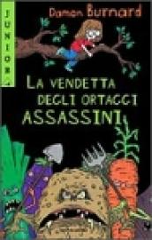 La vendetta degli ortaggi assassini