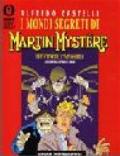 I mondi segreti di Martin Mystère