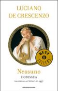 Nessuno: L'Odissea raccontata ai lettori d'oggi (Oscar bestsellers Vol. 908)