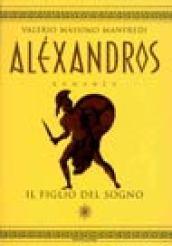 Aléxandros Il Figlio Del Sogno: 1