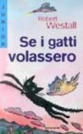 Se i gatti volassero