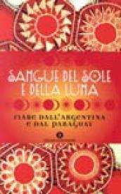 Sangue del sole e della luna