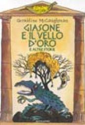 Giasone e il vello d'oro e altre storie